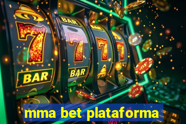 mma bet plataforma